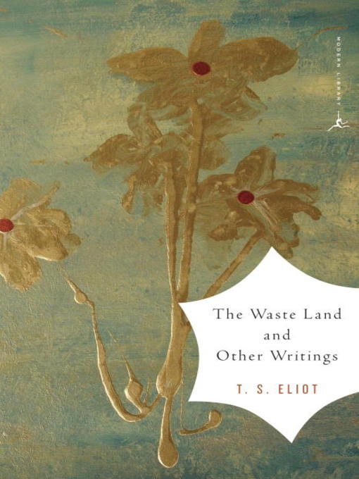 Title details for The Waste Land and Other Writings by T.S. Eliot - Available